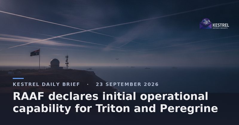 RAAF declares initial operational capability for Triton and Peregrine